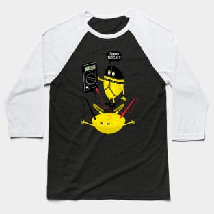 Science BITCH!!! Baseball T-Shirt